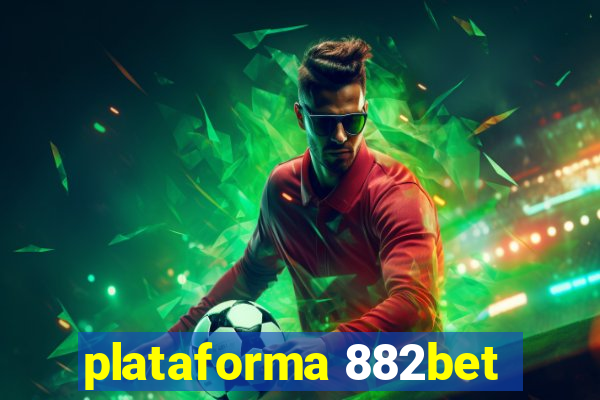 plataforma 882bet